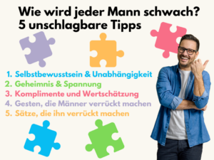 Wie wird jeder Mann schwach? 5 unschlagbare Tipps